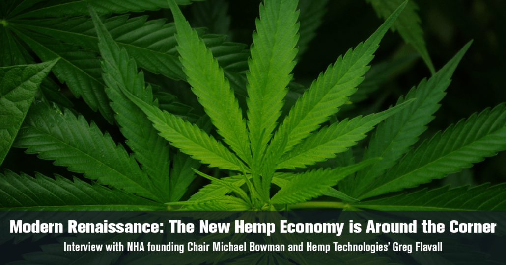 Michael “Mr. Hemp” Bowman and Greg Flavall explain why America needs hemp to thrive and how it can revitalize our economy, even in these turbulent times.